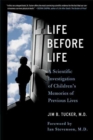 Image for Life Before Life: Children&#39;s Memories of Previous Lives