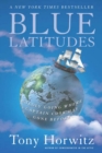Image for Blue Latitudes: Boldly Going Where Captain Cook Has Gone Before