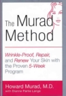Image for The Murad method: wrinkle-proof, repair, and renew your  skin with the proven 5-week program