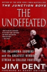 Image for Undefeated: The Oklahoma Sooners and the Greatest Winning Streak in College Football