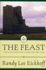 Image for Feast: A Dramatic Retelling of Ireland&#39;s Epic Tale