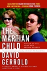 Image for Martian Child: A Novel About A Single Father Adopting A Son