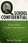 Image for Q School Confidential: Inside Golf&#39;s Cruelest Tournament