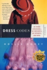 Image for Dress codes: of three girlhoods-- my mother&#39;s, my father&#39;s, and mine