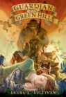 Image for Guardian of the Green Hill