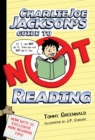 Image for Charlie Joe Jackson&#39;s guide to not reading