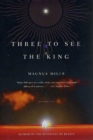 Image for Three to See the King: A Novel
