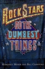 Image for Rock stars do the dumbest things