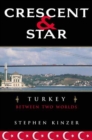 Image for Crescent and star: Turkey between two worlds