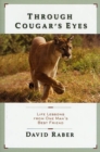 Image for Through Cougar&#39;s Eyes: Life Lessons From One Man&#39;s Best Friend