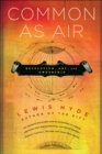 Image for Common as air: revolution, art, and ownership