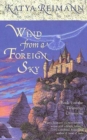 Image for Wind from a Foreign Sky: Book 1 of the Tielmaran Chronicles