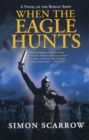 Image for When the Eagle Hunts: A Novel of the Roman Army