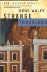 Image for Strange Travelers: New Selected Stories