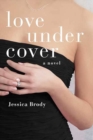 Image for Love Under Cover: A Novel