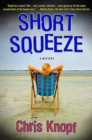 Image for Short Squeeze: A Mystery