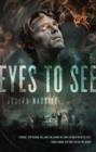 Image for Eyes to See: A Jeremiah Hunt Supernatual Thriller