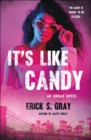 Image for It&#39;s like candy: an urban novel