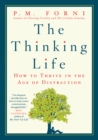 Image for Thinking Life: How to Thrive in the Age of Distraction