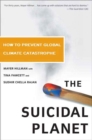 Image for Suicidal Planet: How to Prevent Global Climate Catastrophe