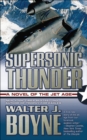 Image for Supersonic Thunder: A Novel of the Jet Age