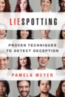 Image for Liespotting: Proven Techniques to Detect Deception