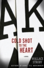 Image for Cold Shot to the Heart