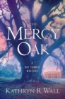 Image for The mercy oak