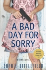 Image for Bad Day for Sorry: A Crime Novel