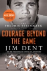 Image for Courage Beyond the Game: The Freddie Steinmark Story