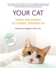 Image for Your Cat: Simple New Secrets to a Longer, Stronger Life