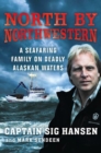 Image for North by Northwestern: A Seafaring Family on Deadly Alaskan Waters