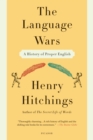 Image for Language Wars: A History of Proper English