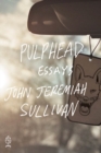 Image for Pulphead: essays