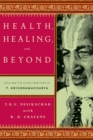 Image for Health, healing and beyond: yoga and the living tradition of Krishnamacharya