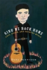 Image for Sing me back home: love, death, and country music