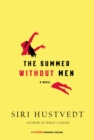 Image for Summer Without Men: A Novel