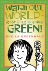 Image for Watch out world- Rosy Cole is going green!