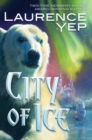 Image for City of ice