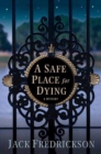 Image for Safe Place for Dying