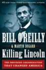 Image for Killing Lincoln: the shocking assassination that changed America forever