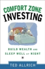 Image for Comfort zone investing: build wealth and sleep well at night
