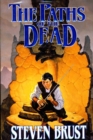 Image for The paths of the dead : bk. 1