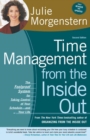 Image for Time management from the inside out: the foolproof system for taking control of your schedule - and your life