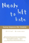 Image for Nobody Left to Hate: Teaching Compassion after Columbine