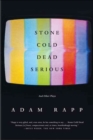 Image for Stone Cold Dead Serious: And Other Plays