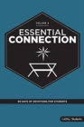 Image for Essential Connection: 90 Days of Devotions for Students Volu