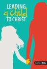 Image for Leading a Child to Christ (For Adults)