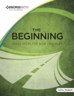 Image for Beginning, The: First Steps for New Disciples Workbook