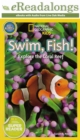 Image for Swim, Fish!: Explore the Coral Reef